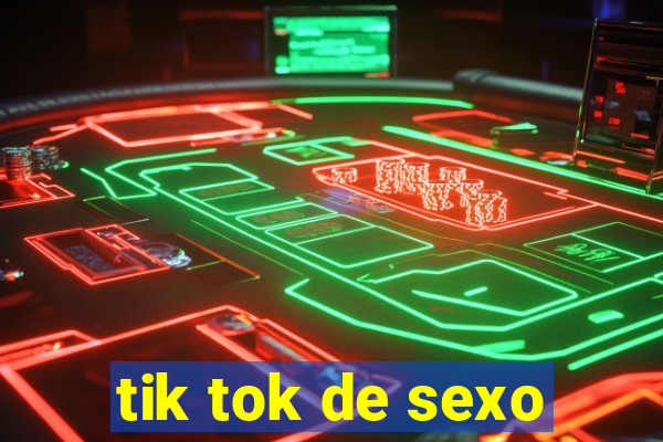 tik tok de sexo